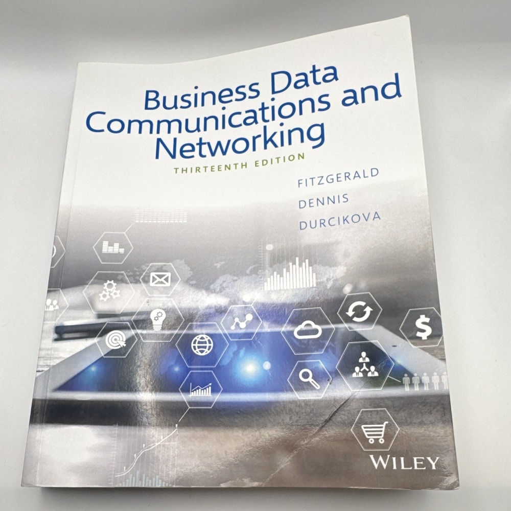 Business Data Communications and Networking 13th Edition Fitzgerald Dennis